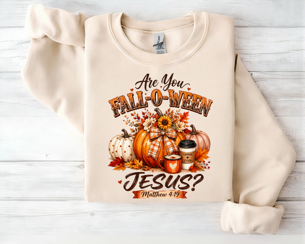Are You Fall-O-Ween for Jesus - Christian Fall Sweatshirt, Pumpkin Spice Crewneck, Faith Gift for Women