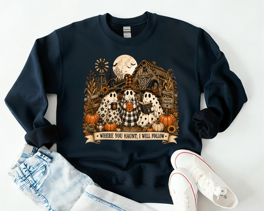 Where You Haunt, I Will Follow - Cute Ghost Halloween Sweatshirt, Farmhouse Ghost Crewneck, Spooky Season Shirt, Ghost Family Fall Sweatshirt